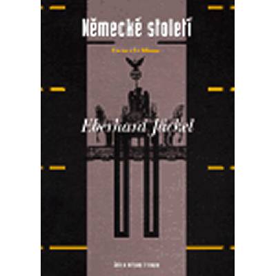 Německé století - Eberhard Jäckel