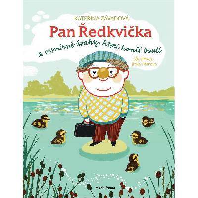 Pan Ředkvička a vesmírné úvahy, které končí boulí - Kateřina Závadová, Jitka Petrová ilustrátor