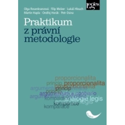 Praktikum z právní metodologie - Olga Rosenkranzová; Filip Melzer; Lukáš Hlouch