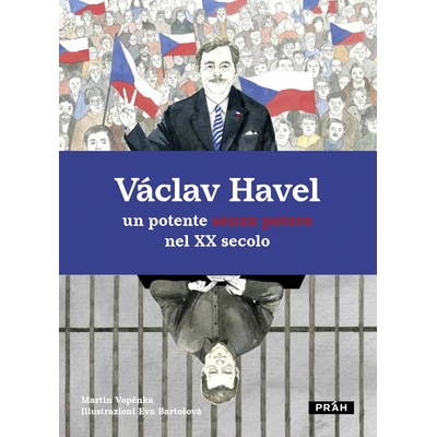 Václav Havel - Martin Vopěnka, Eva Bartošová (ilustrátor)