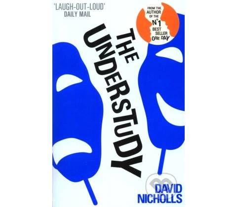 The Understudy - David Nicholls