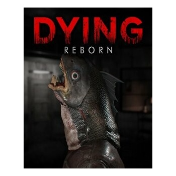 DYING: Reborn