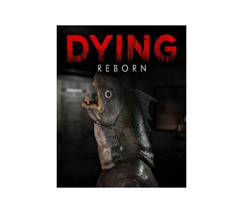 DYING: Reborn