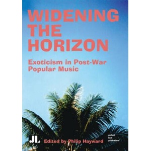 Widening the Horizon | Philip Hayward (ISBN: 9781864620474)