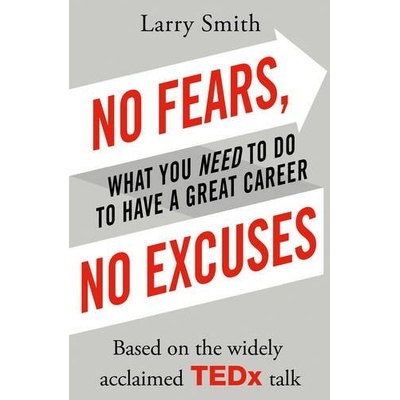 No Fears, No Excuses Smith Larry
