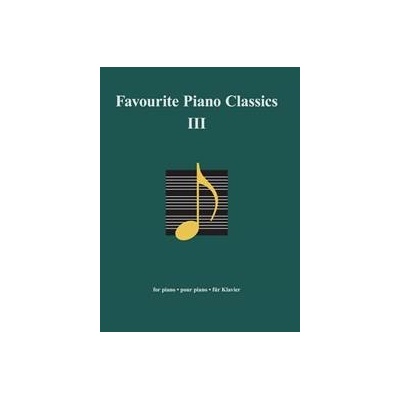 Favourites for Piano Favourite Piano Classics III autor neuvedený