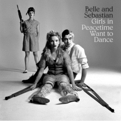 Girls in Peacetime Want to Dance Belle and Sebastian CD