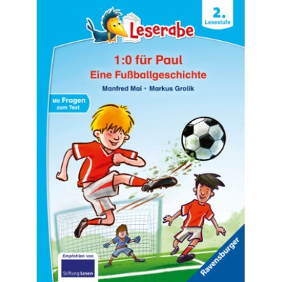 Trau dich, Paul! Eine Fußballgeschichte - Leserabe ab 2. Klasse - Erstlesebuch für Kinder ab 7 Jahren