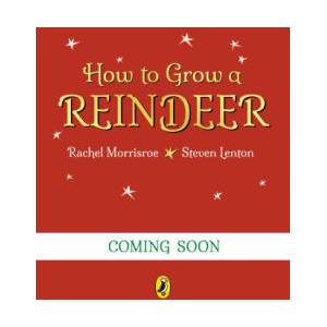 How to Grow a Reindeer | Steven Lenton (ISBN: 9780241635605)