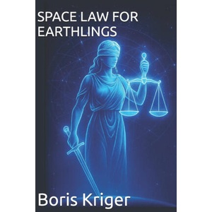 SPACE LAW FOR EARTHLINGS (2025)
