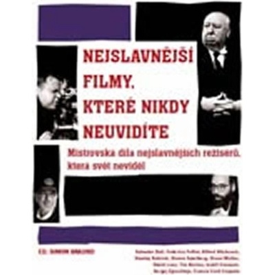 Nejslavnější filmy, které nikdy neuvidíte