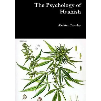 Psychology of Hashish | Aleister Crowley
