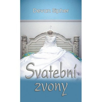 Svatební zvony - Devan Sipher