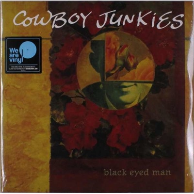 COWBOY JUNKIES: BLACK EYED MAN LP
