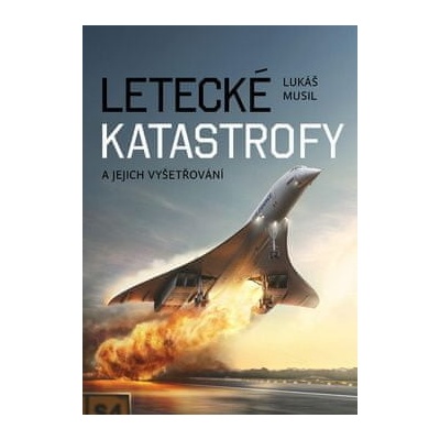 Letecké katastrofy a jejich vyšetřování