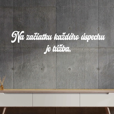 Drevený nápis na stenu - Na začiatku každého úspechu je túžba