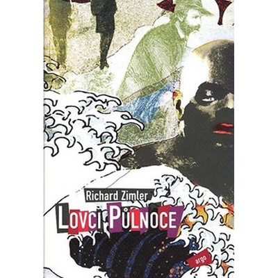 Lovci Půlnoce - Richard Zimler