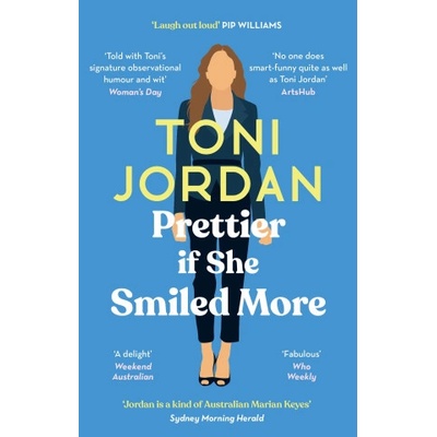 Prettier if She Smiled More | Toni Jordan