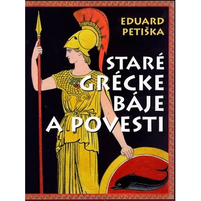 Staré grécke báje a povesti - Eduard Petiška