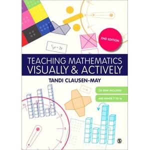 Teaching Mathematics Visually and Actively | Tandi Clausen-May (ISBN: 9781446240861)
