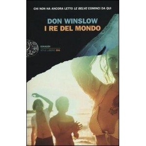 I re del mondo | Don Winslow, A. Colitto (ISBN: 9788806214159)