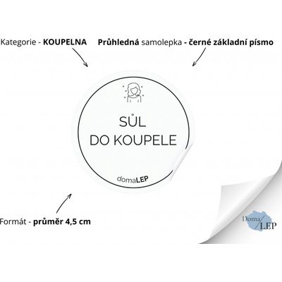 SŮL DODomaLEP KOUPELE organizační samolepka tvar KOLEČKO barva PRŮHLEDNÁ ČERNÉ písmo velikost 45 cm základní písmo