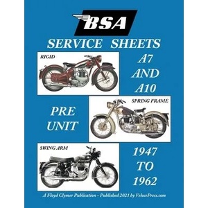 BSA A7 - A10 'Service Sheets' 1947-1962 for All Rigid, Spring Frame and Swing Arm Group 'a' Motorcycles | Clymer Floyd Clymer (ISBN: 9781588502452)