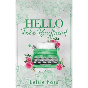 Hello Fake Boyfriend (ISBN: 9781956948417)