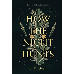 Tallac Peak Publishing How the Night Hunts | S. M. Dean