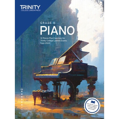 Trinity College London Piano Exam Pieces Plus Exercises from 2023: Grade 6 - Trinity College London