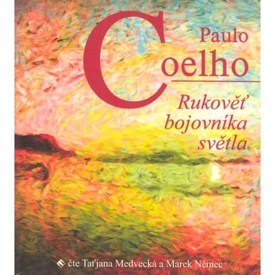 Rukověť bojovníka světla - Paulo Coelho