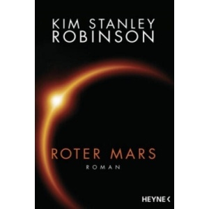 Roter Mars | Kim Stanley Robinson, Winfried Petri (ISBN: 9783453316966)