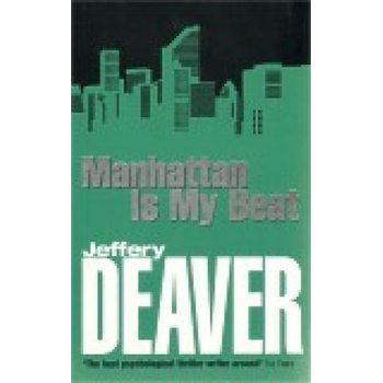 Manhattan is My Beat - Jeffery Deaver
