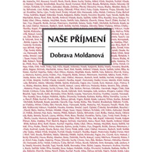 Naše příjmení - Dobrava Moldanová