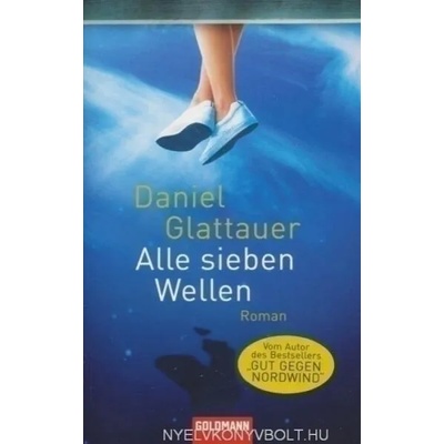 Alle sieben Wellen | Daniel Glattauer