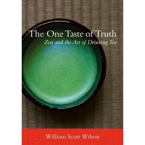 One Taste of Truth | William Scott Wilson (2013)