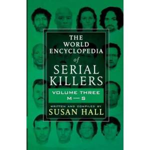 World Encyclopedia Of Serial Killers | Susan Hall (ISBN: 9781952225345)