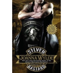 Silver Bastard | Joanna Wylde (ISBN: 9780425280621)