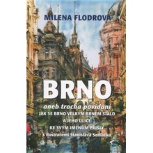 Brno - Milena Flodrová