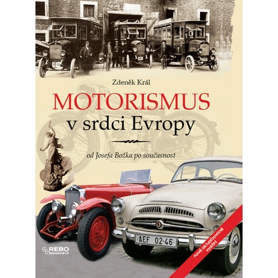 Motorismus v srdci Evropy - Zdeněk Král