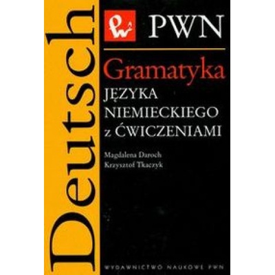 Gramatyka języka niemieckiego z ćwiczeniami
