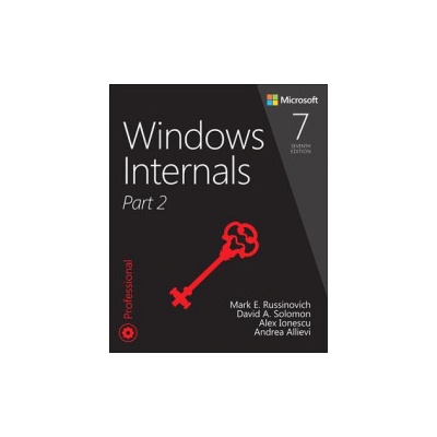 Windows Internals, Part 2, 7/e
