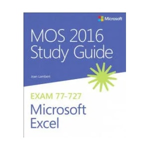 MOS 2016 Study Guide for Microsoft Excel | Joan Lambert (ISBN: 9780735699434)