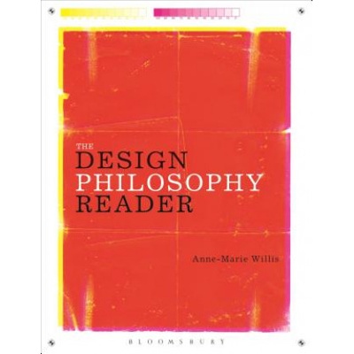 Design Philosophy Reader | Anne-Marie Willis