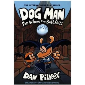 Dog Man: For Whom the Ball Rolls (ISBN: 9780702303678)
