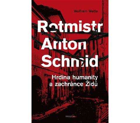 Rotmistr Anton Schmid