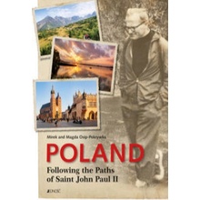 Poland. Following the Paths of Saint John Paul II
