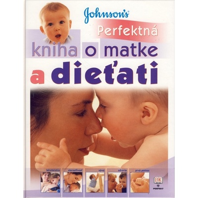 Perfektná kniha o matke a dieťati - 2.vydanie