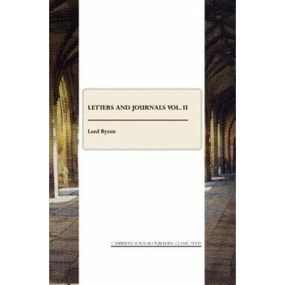 Letters and Journals vol. II | Lord George Gordon Byron