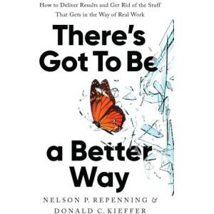 There's Got to Be a Better Way | Donald C Kieffer (ISBN: 9781541704626)
